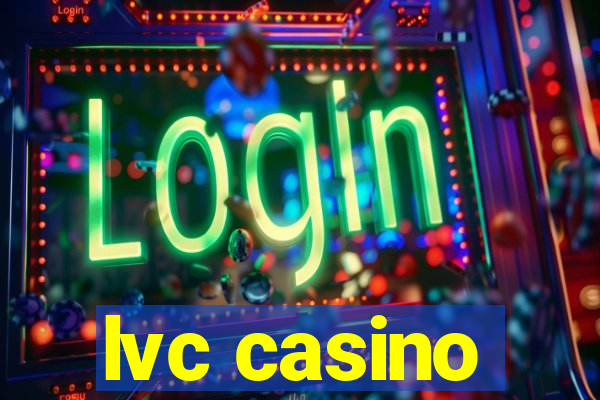 lvc casino